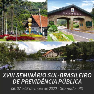 XVIII Seminário Sul-Brasileiro de Previdência Pública